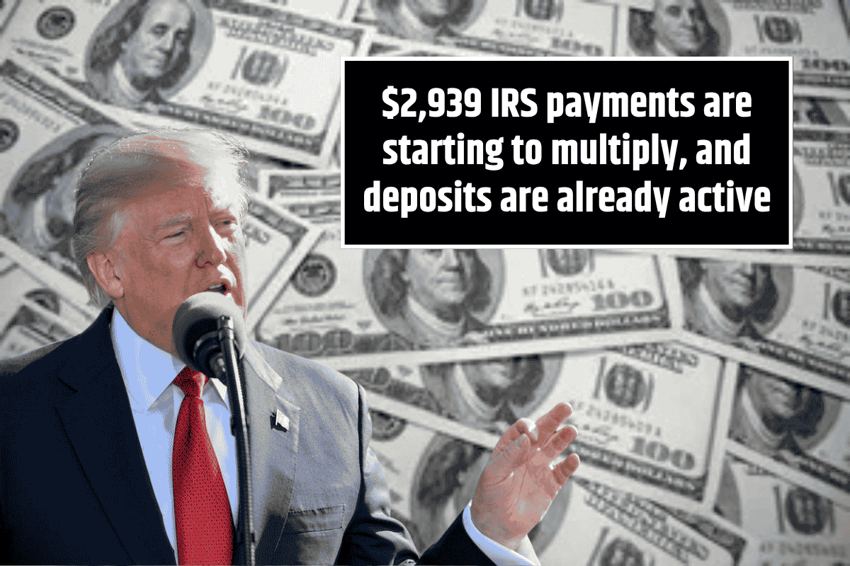 $2,939 IRS payments are starting to multiply, and deposits are already active: Check your account Now