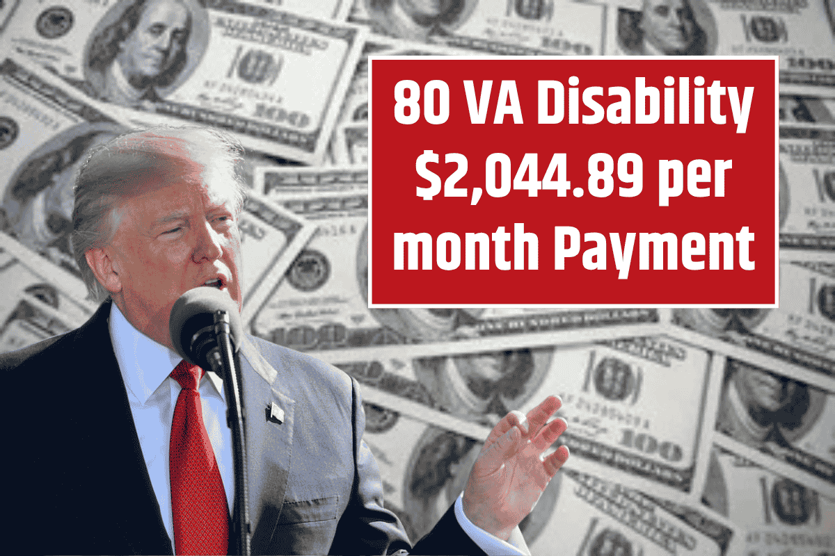 80 VA Disability $2,044.89 per month Payment: Check Full Eligibility Criteria & Claim Process