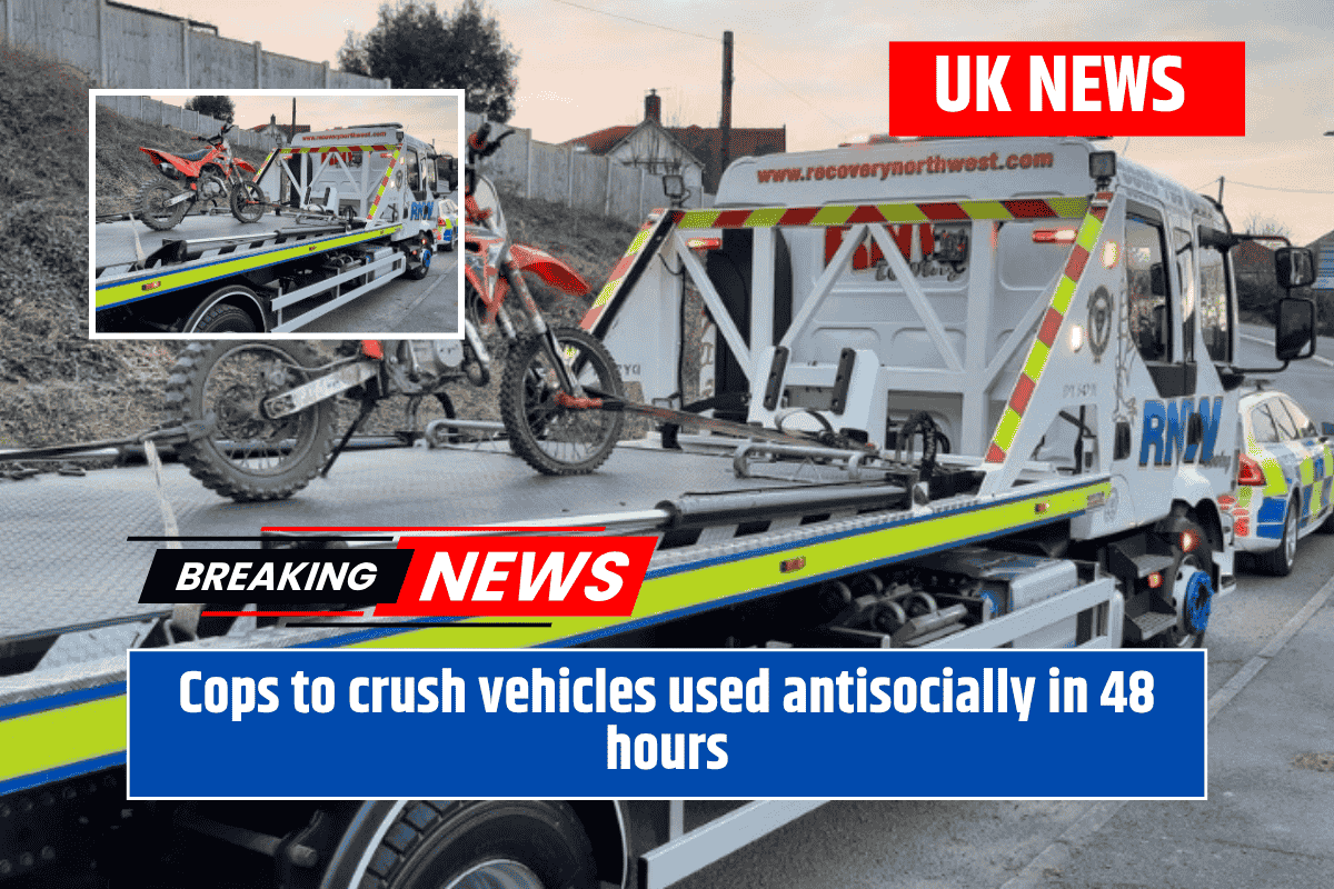 Cops to crush vehicles used antisocially in 48 hours