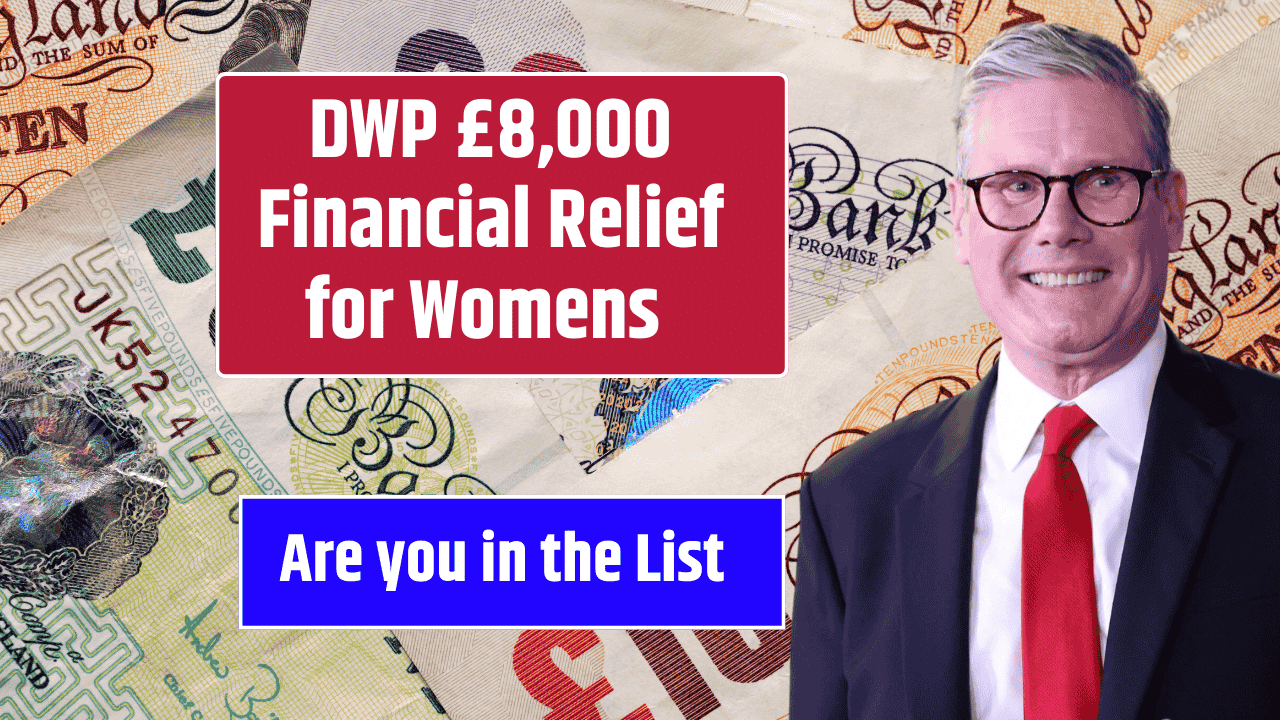DWP £8,000 Financial Relief for Womens who had kids between 1978 and 2010 Are you in the List