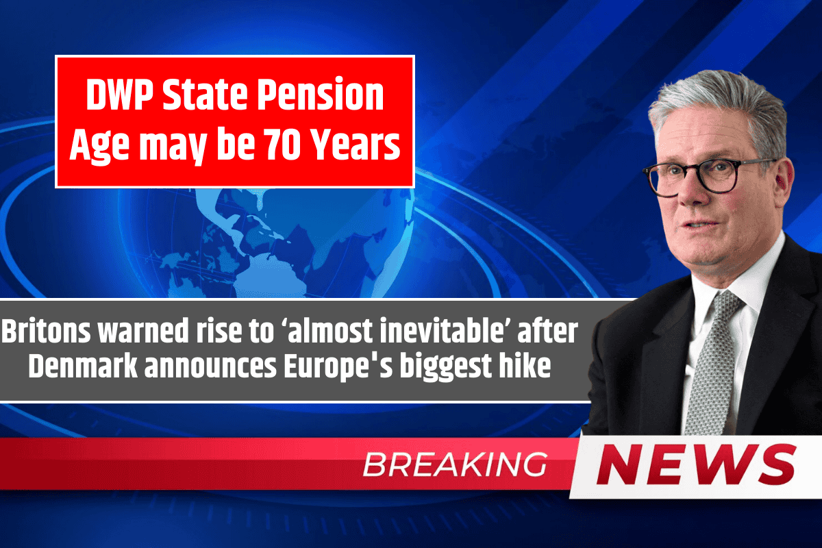 DWP State Pension Age may be 70 Years: Britons warned rise to ‘almost inevitable’ after Denmark announces Europe's biggest hike