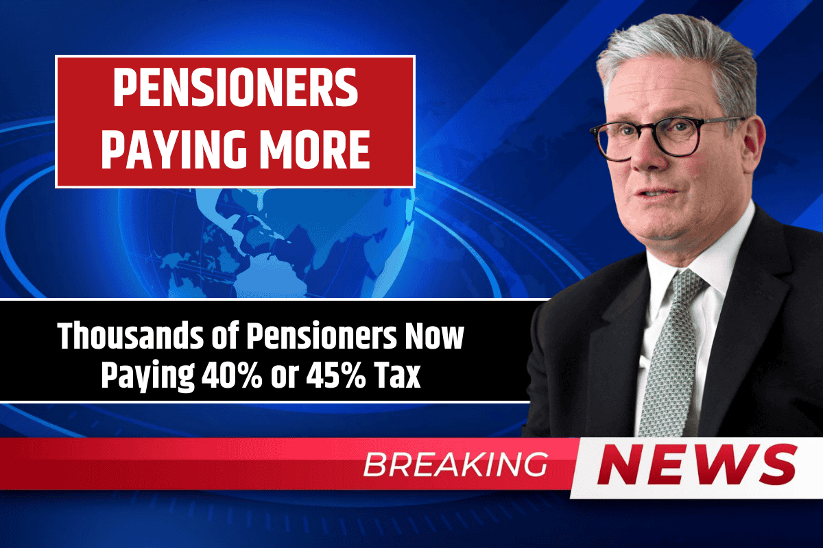 PENSIONERS PAYING MORE: Thousands of Pensioners Now Paying 40% or 45% Tax