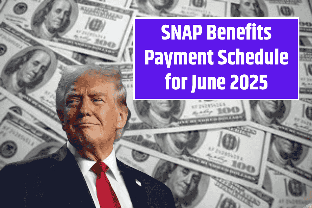 SNAP Benefits Payment Schedule for June 2025: Check out are you in the List for getting payment in June