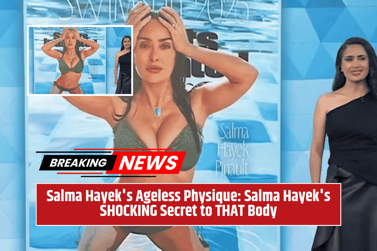 Salma Hayek's Ageless Physique: Salma Hayek's SHOCKING Secret to THAT Body