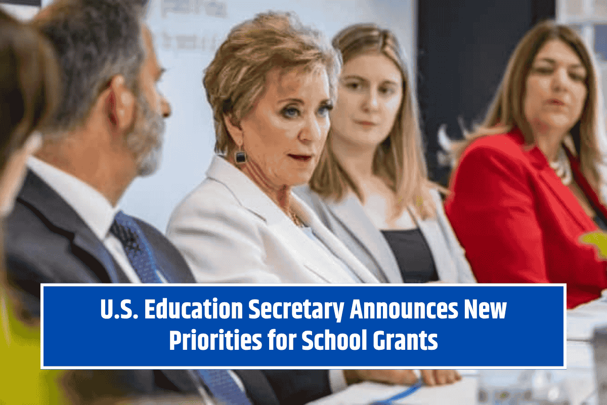 U.S. Education Secretary Announces New Priorities for School Grants